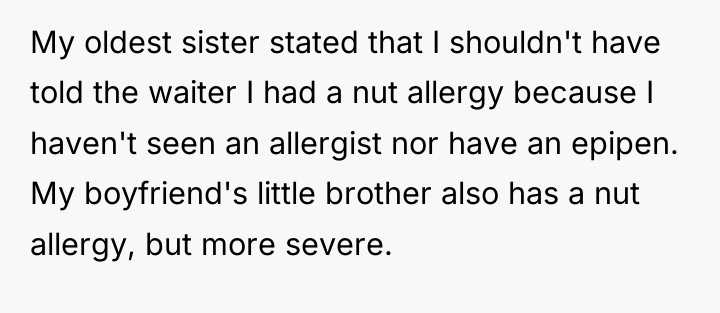 My oldest sister stated that I shouldn't have told the...