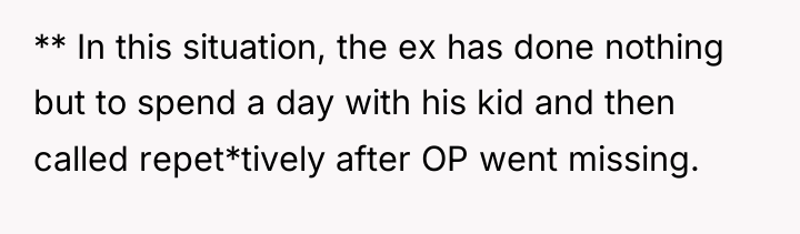 ** In this situation, the ex has done nothing but...