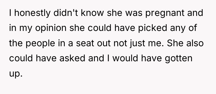 I honestly didn't know she was pregnant and in my...