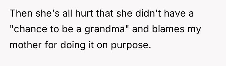 Then she's all hurt that she didn't have a "chance...