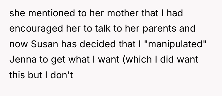 she mentioned to her mother that I had encouraged her...