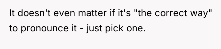 It doesn't even matter if it's "the correct way" to...