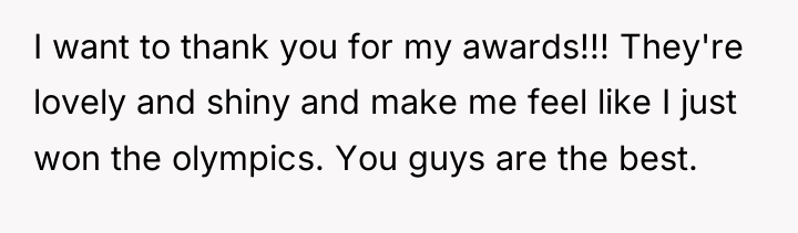I want to thank you for my awards!!! They're lovely...