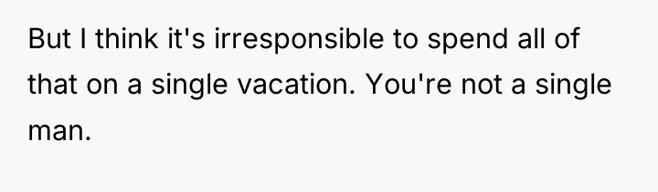 But I think it's irresponsible to spend all of that...