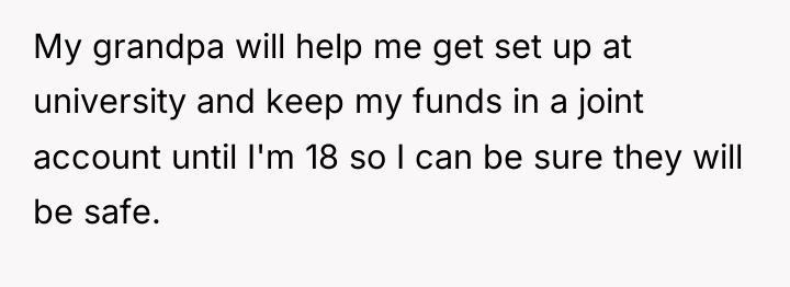 My grandpa will help me get set up at university...
