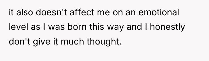 it also doesn't affect me on an emotional level as...