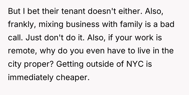 But I bet their tenant doesn't either. Also, frankly, mixing...