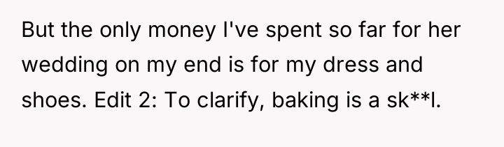 But the only money I've spent so far for her...