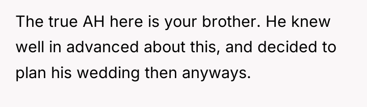 The true AH here is your brother. He knew well...
