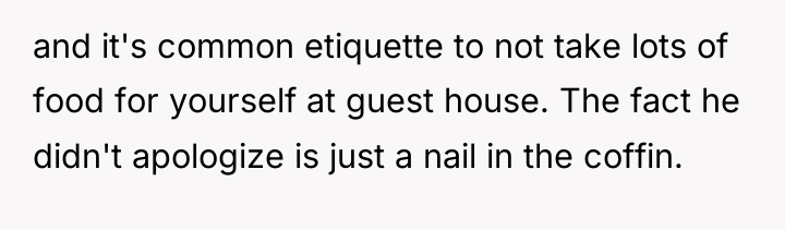 and it's common etiquette to not take lots of food...