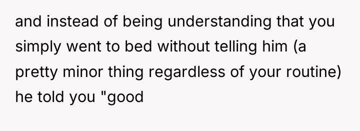 and instead of being understanding that you simply went to...