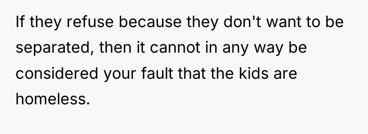 If they refuse because they don't want to be separated,...