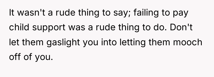 It wasn't a rude thing to say; failing to pay...