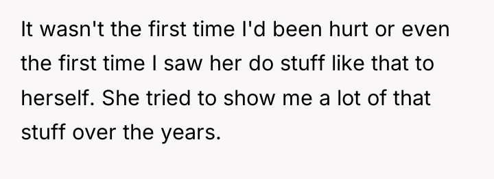 It wasn't the first time I'd been hurt or even...