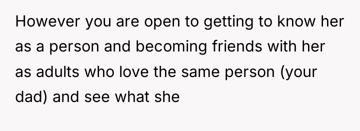 However you are open to getting to know her as...