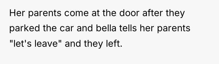 Her parents come at the door after they parked the...