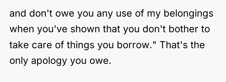 and don't owe you any use of my belongings when...
