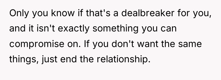 Only you know if that's a dealbreaker for you, and...