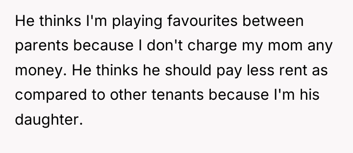 He thinks I'm playing favourites between parents because I don't...