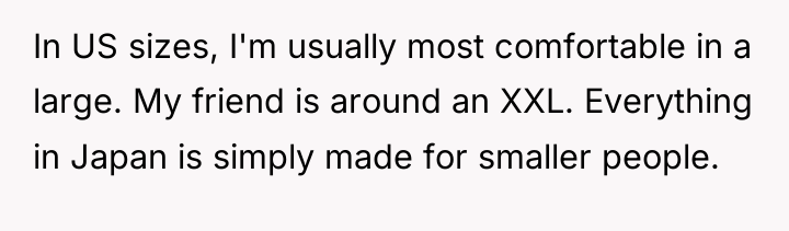 In US sizes, I'm usually most comfortable in a large....