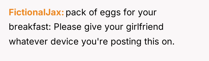 FictionalJax pack of eggs for your breakfast: Please give your...