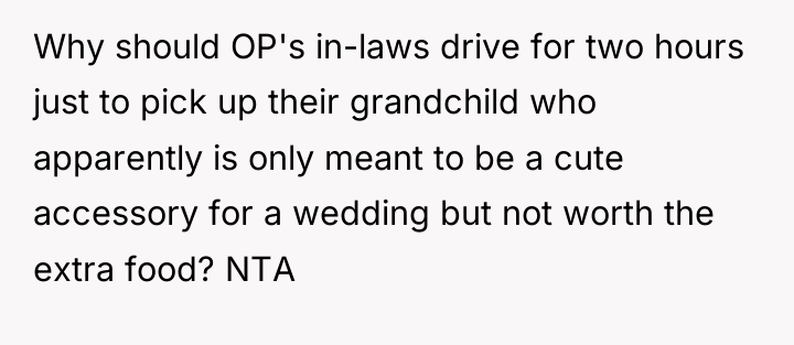 Why should OP's in-laws drive for two hours just to...