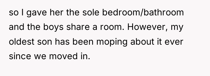 so I gave her the sole bedroom/bathroom and the boys...