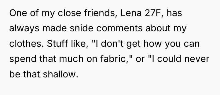 One of my close friends, Lena 27F, has always made...