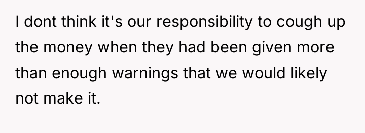 I dont think it's our responsibility to cough up the...