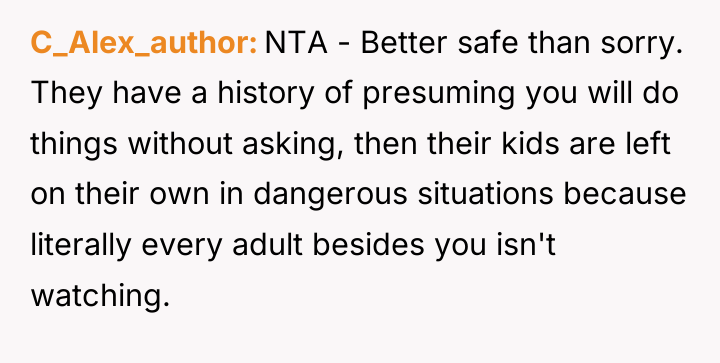 C_Alex_author NTA - Better safe than sorry. They have a...