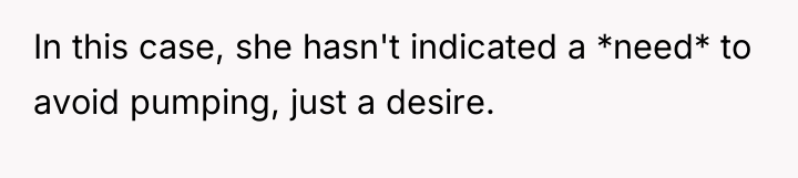 In this case, she hasn't indicated a *need* to avoid...