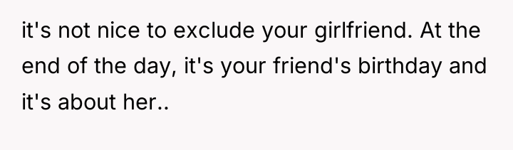 it's not nice to exclude your girlfriend. At the end...