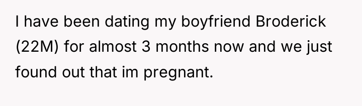 I have been dating my boyfriend Broderick (22M) for almost...
