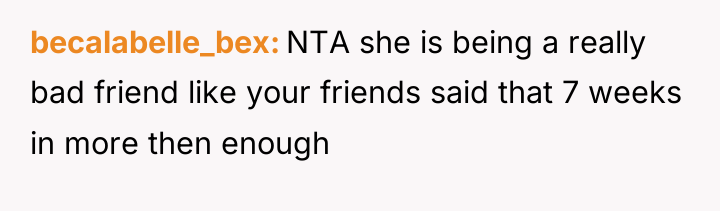 becalabelle_bex NTA she is being a really bad friend like...