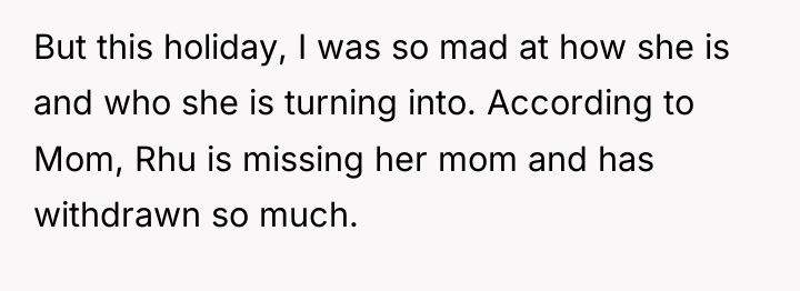 But this holiday, I was so mad at how she...