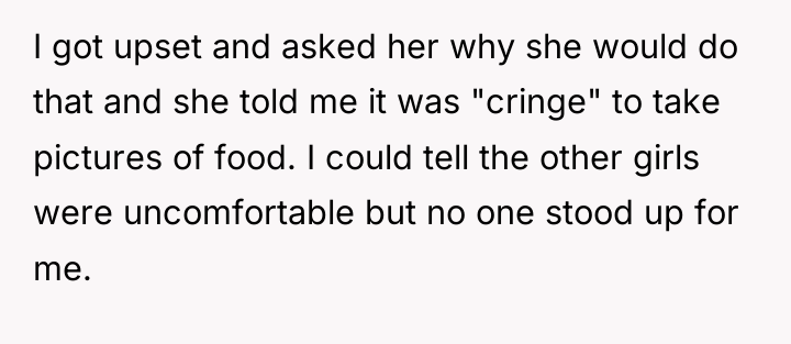 I got upset and asked her why she would do...