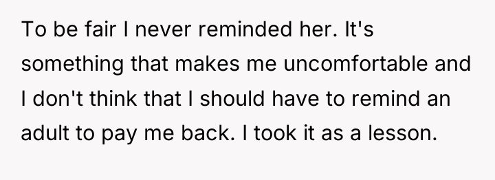 To be fair I never reminded her. It's something that...