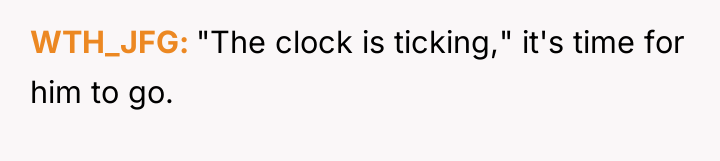 WTH_JFG "The clock is ticking," it's time for him to...