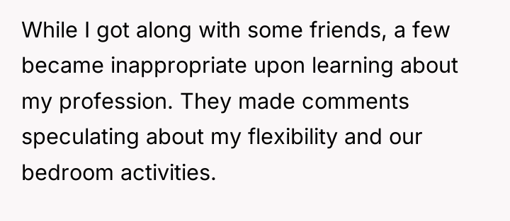 While I got along with some friends, a few became...