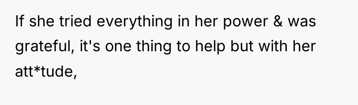 If she tried everything in her power & was grateful,...