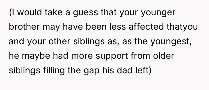 (I would take a guess that your younger brother may...
