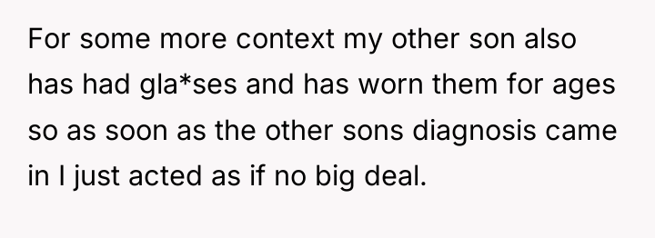 For some more context my other son also has had...