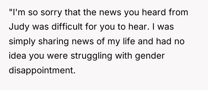 "I'm so sorry that the news you heard from Judy...
