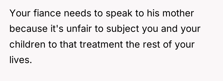Your fiance needs to speak to his mother because it's...
