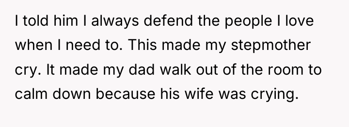 I told him I always defend the people I love...