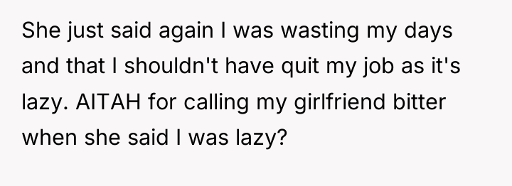 She just said again I was wasting my days and...