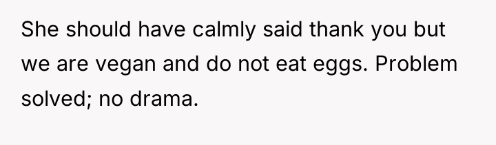 She should have calmly said thank you but we are...