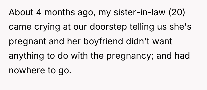 About 4 months ago, my sister-in-law (20) came crying at...