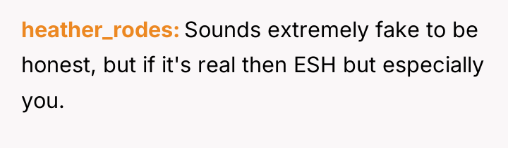 heather_rodes Sounds extremely fake to be honest, but if it's...