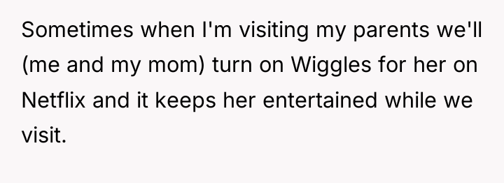 Sometimes when I'm visiting my parents we'll (me and my...